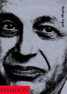 György Ligeti by Toop, Richard