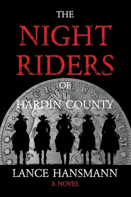 The Night Riders of Hardin County Paperback Independently Published