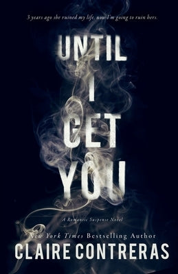 Until I Get You Paperback Wicked Pen