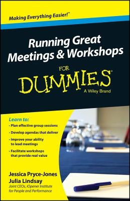 Running Great Meetings and Workshops for Dummies Paperback For Dummies