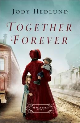 Together Forever Paperback Bethany House Publishers