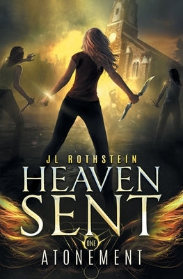 Atonement (Heaven Sent Book One) by Rothstein, Jl