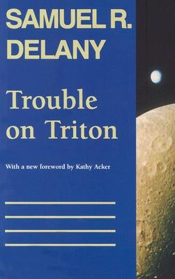 Trouble on Triton: An Ambiguous Heterotopia Wesleyan University Press