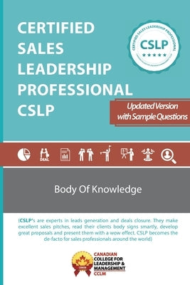 Certified Sales Leadership Professional CSLP Body of Knowledge: CSLPBOK v2 by Canada, CCLM