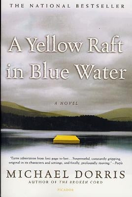 A Yellow Raft in Blue Water Picador USA