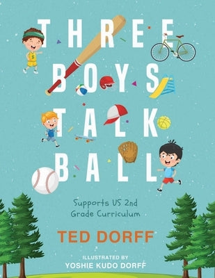 Three Boys Talk Ball Paperback Readersmagnet LLC