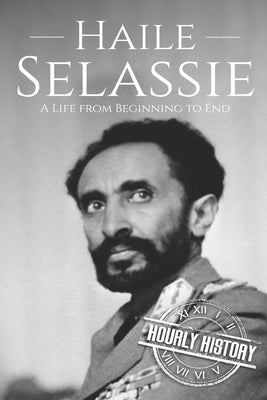 Paperback book titled "Haile Selassie: A Life from Beginning to End" by Independently Published, showing the front cover.