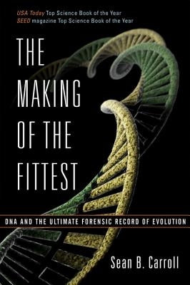 The Making of the Fittest: DNA and the Ultimate Forensic Record of Evolution Paperback W. W. Norton & Company
