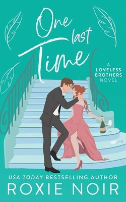 One Last Time: A Second Chance Romance Paperback Clever Capybara