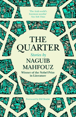 The Quarter: Stories by Mahfouz, Naguib