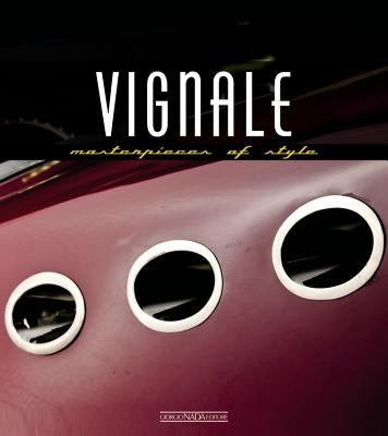 Vignale: Masterpieces of Style by Greggio, Luciano