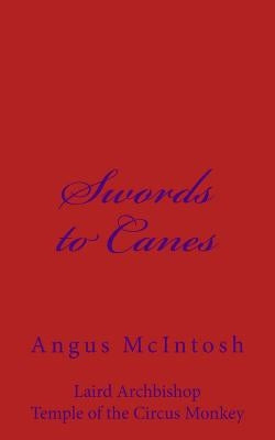 Swords to Canes Paperback Createspace Independent Publishing Platform