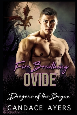 Fire Breathing Ovide Paperback Independently Published