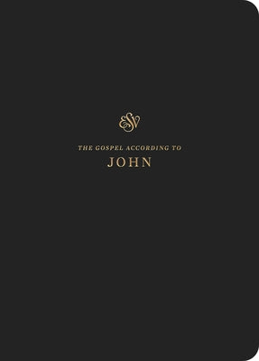 ESV Scripture Journal: John: John by Crossway Bibles