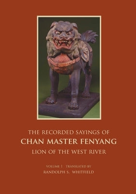 The Recorded Sayings of Chan Master Fenyang Wude Paperback Books on Demand