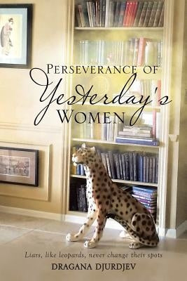 Perseverance of Yesterday's Women Paperback Page Publishing, Inc.