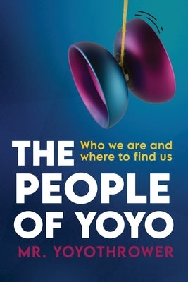 The People of Yoyo by Yoyothrower