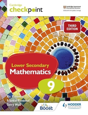 Cambridge Checkpoint Lower Secondary Mathematics Student's Book 9 by Pimentel, Frankie