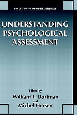 Understanding Psychological Assessment by Dorfman, William I.