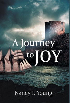 A Journey to Joy by Young, Nancy I.