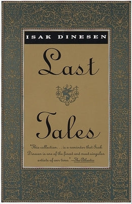 Last Tales by Dinesen, Isak