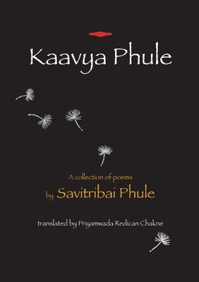 Kaavya Phule: a collection of poems by Phule, Savitribai