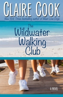 The Wildwater Walking Club Paperback Marshbury Beach Books