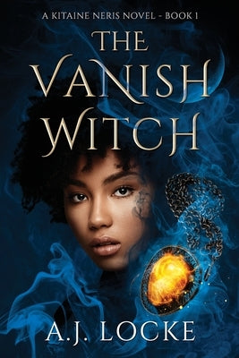 The Vanish Witch by Locke, A. J.