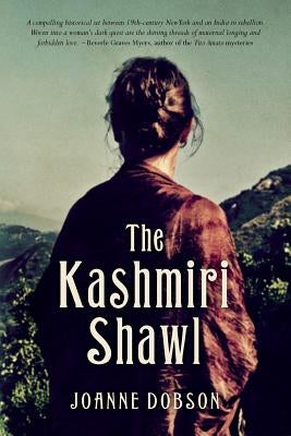 The Kashmiri Shawl Paperback Createspace Independent Publishing Platform