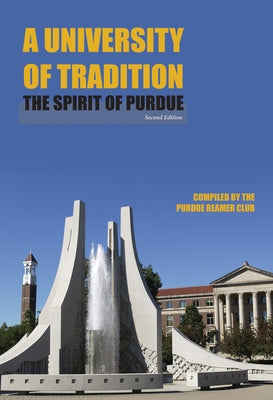 A University of Tradition: The Spirit of Purdue by Club, Purdue Reamer