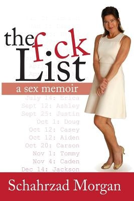 The F-ck List by Morgan, Schahrzad