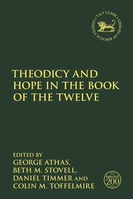 Theodicy and Hope in the Book of the Twelve Paperback Bloomsbury Publishing PLC