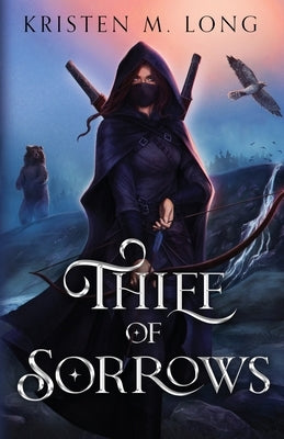 Thief of Sorrows Paperback Kristen M. Long