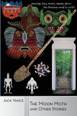 The Moon Moth and Other Stories Paperback Spatterlight Press