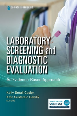 Laboratory Screening and Diagnostic Evaluation: An Evidence-Based Approach Paperback Springer Publishing Company
