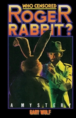 Who Censored Roger Rabbit? Createspace Independent Publishing Platform