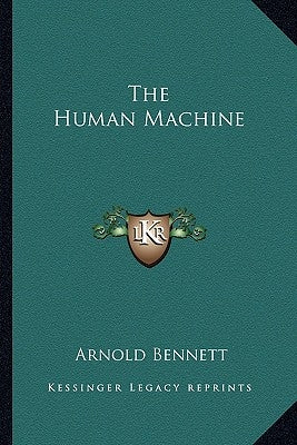 The Human Machine Paperback Kessinger Publishing