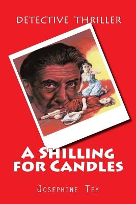 A Shilling for Candles Paperback Createspace Independent Publishing Platform