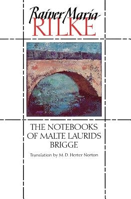 The Notebooks of Malte Laurids Brigge Paperback W. W. Norton & Company