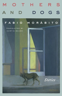 Mothers and Dogs: Stories Paperback Other Press (NY)