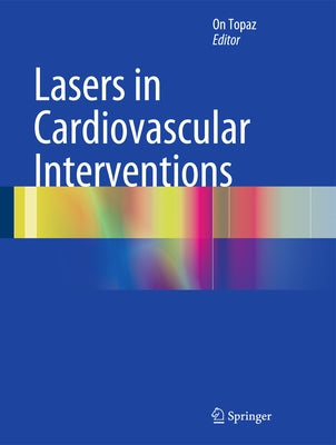 Lasers in Cardiovascular Interventions by Topaz, On