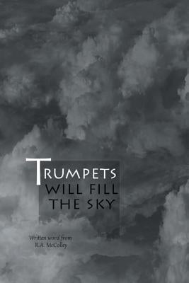Trumpets will fill the sky Paperback Strategic Book Publishing