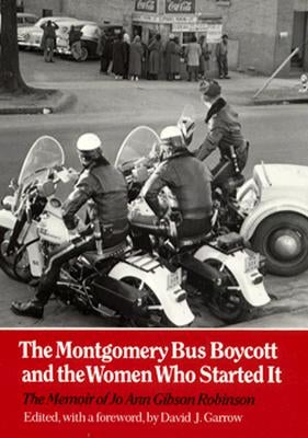 Montgomery Bus Boycott: Women Who Started It Paperback Univ Tennessee Press