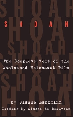 Shoah: The Complete Text of the Acclaimed Holocaust Film Paperback Da Capo Press