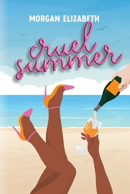 Cruel Summer by Elizabeth, Morgan