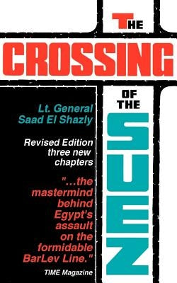 The Crossing of the Suez Paperback American Mideast Research
