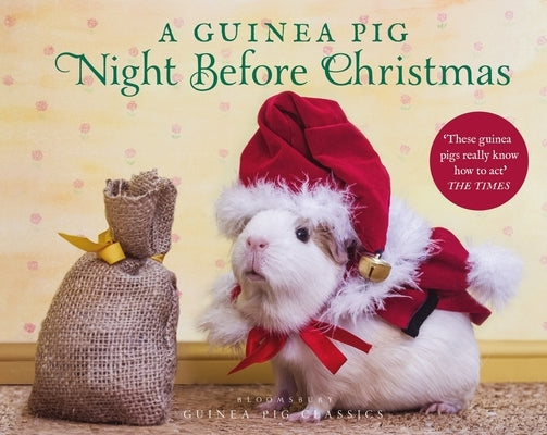 A Guinea Pig Night Before Christmas by Moore, Clement Clarke