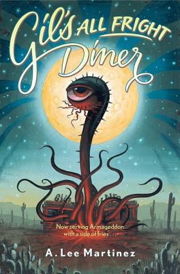 Gil's All Fright Diner St. Martins Press-3PL