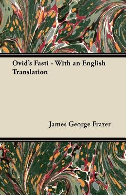 Ovid's Fasti - With an English Translation Paperback Domville -Fife Press