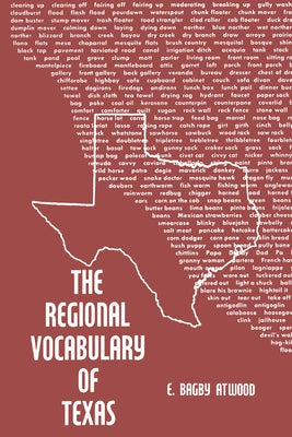 The Regional Vocabulary of Texas Paperback University of Texas Press